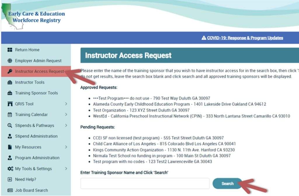 Arrows point to Instructor Access Request button on the left side menu. An additional arrow shows the Search button below where you indicate which organization you are requesting access.